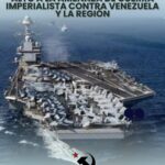 ALTO A LA AMENAZA DE GUERRA IMPERIALISTA CONTRA VENEZUELA Y LA REGION