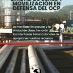 UNIDAD DE CLASE Y MOVILIZACION EN DEFENSA DEL OCP