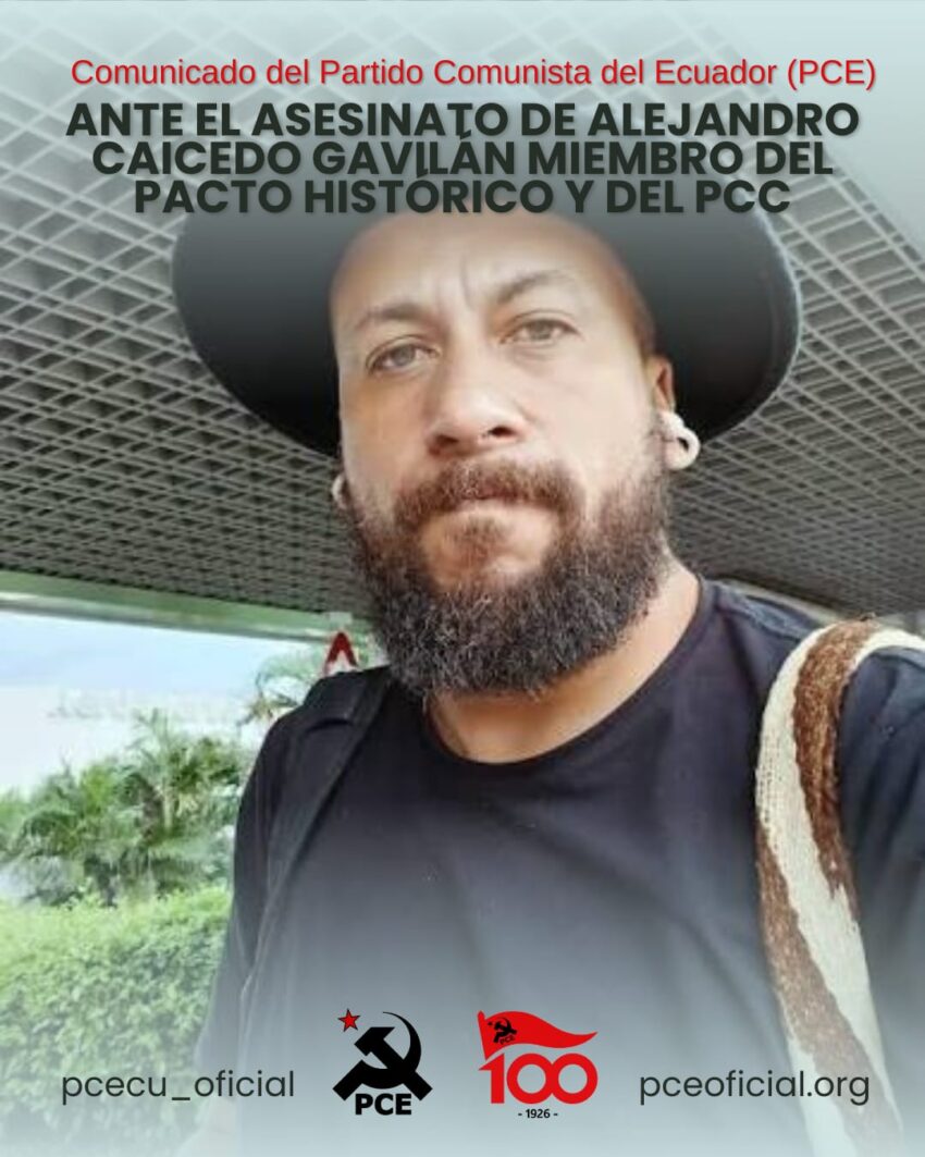 ANTE EL ASESINATO DE ALEJANDRO CAICEDO GAVILÁN, MIEMBRO DEL PACTO HISTÓRICO Y DEL PCC 1 ALEJANDRO CAICEDO GAVILAN
